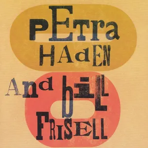 Petra Haden & Bill Frisell